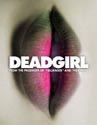  (Deadgirl, The)